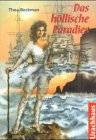 Das h&ouml;llische Paradies - ( Ab 12 J.) - Thea Beckman