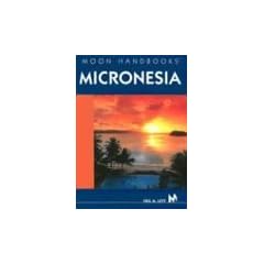 Micronesia (Moon Handbooks Micronesia)