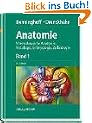 Anatomie. Makroskopische Anatomie, Histologie, Embryologie, Zellbiologie, Bd. 1