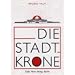 Die Stadtkrone.