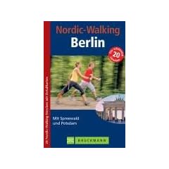 Nordic-Walking - Berlin. Mit Spreewald und Potsdam