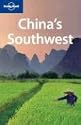 China's Southwest (Lonely Planet Country & Regional Guides)