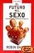 El futuro del sexo (reproduccion yfamilia en el siglo xxi) en Libros del nombre: 21V5m6gM4SL._SL75_