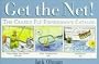 Get the Net!: The Crazed Fly Fisherman's Catalog