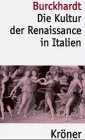 Die Kultur der Renaissance in Italien. Ein Versuch