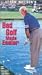 Bad Golf Made Easier [VHS]