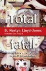 Produkt-Bild: Total fatal. Gottes Antwort an die Spa&szlig;gesellschaft