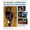 Von Mardern und Menschen. Das Buch der Steinmarder.