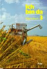 Produkt-Bild: Ich bin da - Religionsbuch, Neuausgabe. Ausgabe neue Rechtschreibung: Ich bin da, neue Rechtschreibung, 3. Jahrgangsstufe
