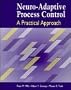 Neuro-Adaptive Process Control: A Practical Approach