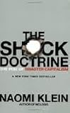 The Shock Doctrine: The Rise of Disaster Capitalism 1st (first) edition