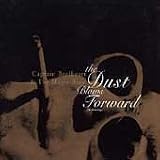 The Dust Blows Forward - An Anthology