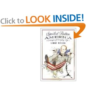 Spoiled Rotten America - Larry Miller