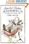 Spoiled Rotten America: Outrages of Everyday Life