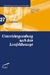 Unterrichtsgestaltung nach dem Lernfeldkonzept