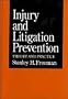 Injury and Litigation Prevention: Theory and Practice