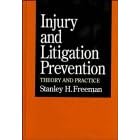 Injury and Litigation Prevention: Theory and Practice
