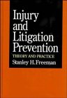 Injury And Litigation Prevention: THEORY AND PRACTICE