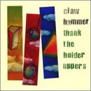 THANK THE HOLDER... by Clawhammer
