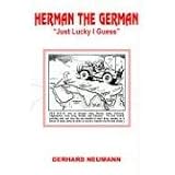 Herman the German: Just Lucky I Guessvon "Gerhard Neumann"