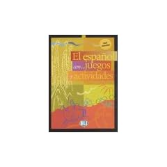 El espanol con juegos y actividades. Nivel elemental.
