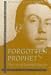 Book Forgotten Prophet: The Life of Randolph Bourne