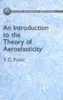 An Introduction to the Theory of Aeroelasticity (Dover Phoneix Editions)