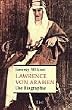 Lawrence von Arabien: Die Biographie