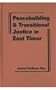Peacebuilding and Transitional Justice in East Timor