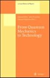 From quantum mechanics to technology : proceedings of the XXXIInd Winter School of Theoretical Physics, held in Karpacz, Poland, 19-29 February 1996