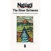 The River Between (Aws African Writers)
