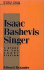 Isaac Bashevis Singer: A Study of the Short Fiction (Twayne s Studies in Short Fiction) (No 18)