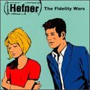The Fidelity Wars