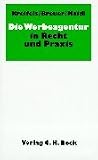 Die Werbeagentur in Recht und Praxis