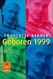 Geboren 1999 - Charlotte Kerner