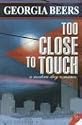 Too Close to Touch