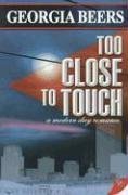 Childrens Toyshop  Books : Too Close to Touch
