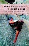 Climbing Free: Ohne Seil in den steilsten W�nden der Welt