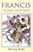 Book cover of Francis: The Journey and the Dream.