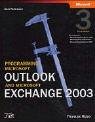 Programming Microsoft® Outlook® and Microsoft Exchange 2003, Third Edition (Pro-Developer)