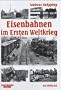Eisenbahnen im Ersten Weltkrieg
