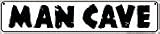 Man Cave Street Sign
