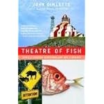 Theatre of Fish: Travels Through Newfoundland and Labrador book cover