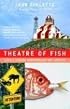 Theatre of Fish: Travels Through Newfoundland and Labrador