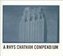 Rhys Chatham Compendium