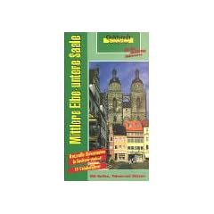 Mittlere Elbe. Untere Saale. Goldstadt-Reisef�hrer: Unterwegs  in Sachsen-Anhalt