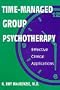 Time-Managed Group Psychotherapy: Effective Clinical Applications