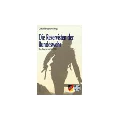 Die Reservisten der Bundeswehr. Ihre Geschichte bis 1990