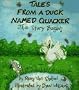 Tales From a Duck Named Quacker:  The Story Begins