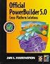 Official Powerbuilder 5.0 Cross-Platform Solutions